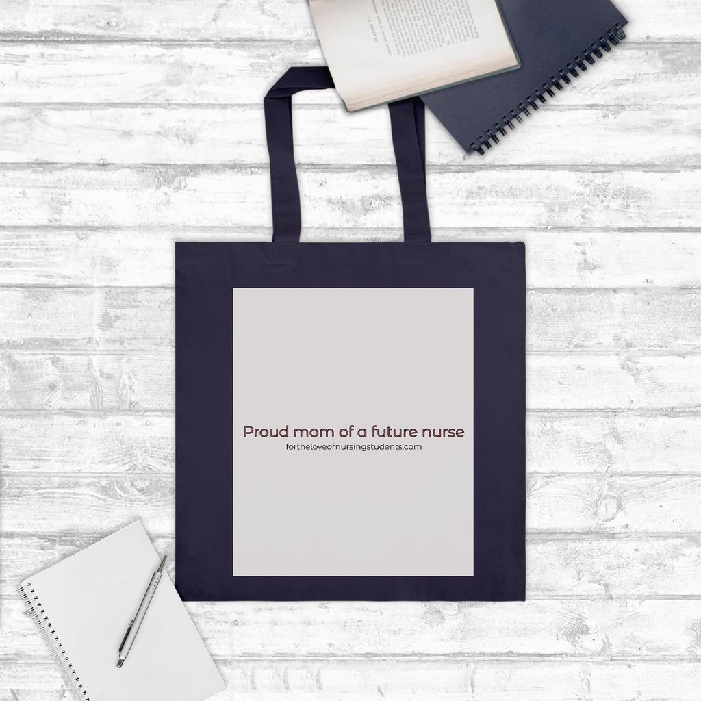 Proud Mom of a Future Nurse Tote Bag – Nursing Student Mom Gift – Future RN Gift – Nursing School Support Gift