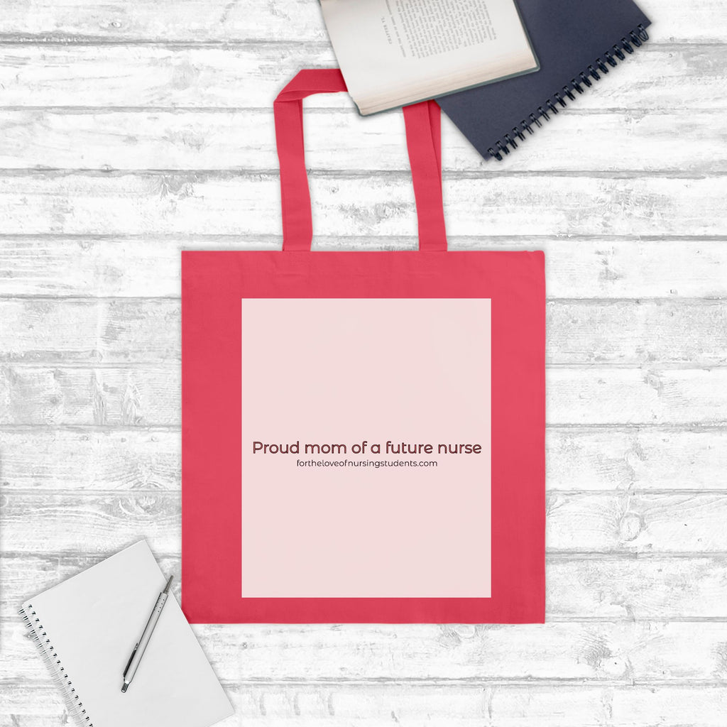 Proud Mom of a Future Nurse Tote Bag – Nursing Student Mom Gift – Future RN Gift – Nursing School Support Gift