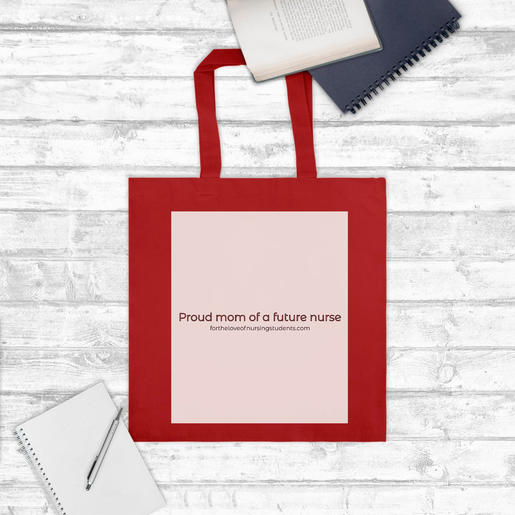 Proud Mom of a Future Nurse Tote Bag – Nursing Student Mom Gift – Future RN Gift – Nursing School Support Gift