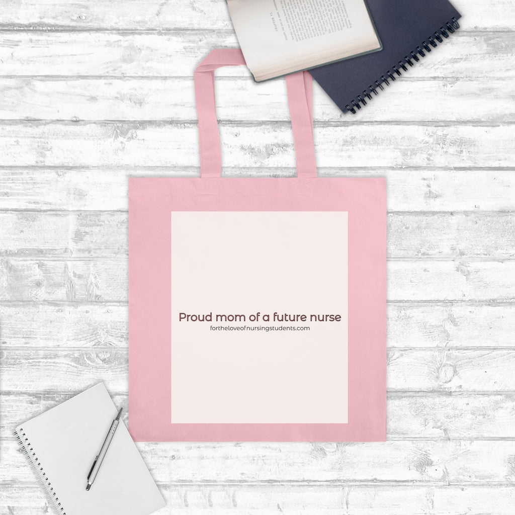 Proud Mom of a Future Nurse Tote Bag – Nursing Student Mom Gift – Future RN Gift – Nursing School Support Gift