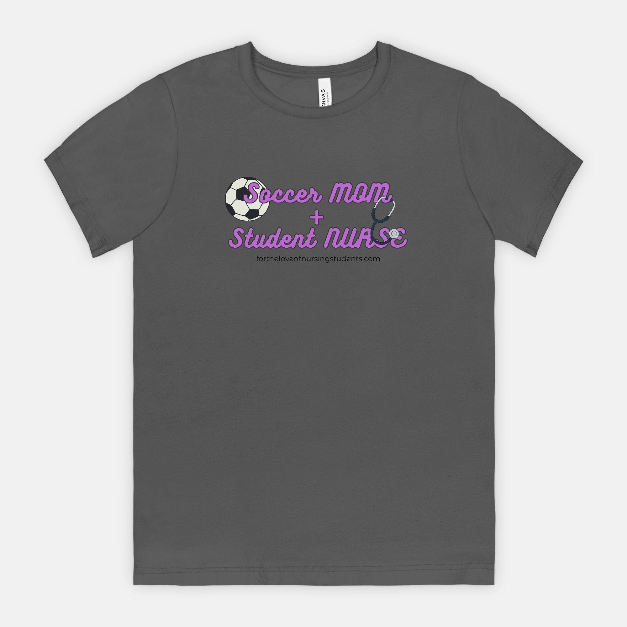 Soccer Mom + Student Nurse T-Shirt, Bella Canvas 3001 Unisex Tee, Nursing School Shirt, Nurse Life Gift, Mom Life Tee