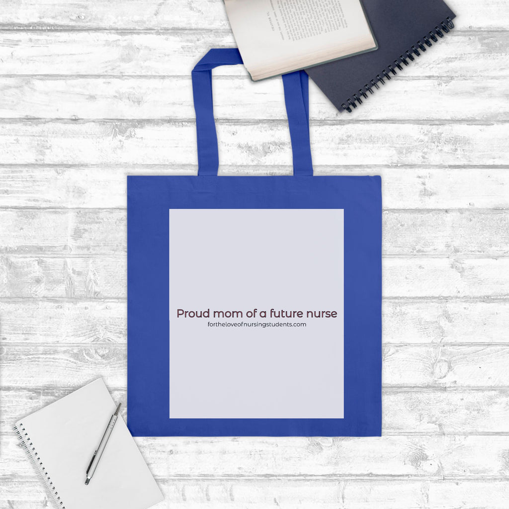 Proud Mom of a Future Nurse Tote Bag – Nursing Student Mom Gift – Future RN Gift – Nursing School Support Gift